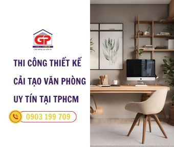 Dịch vụ thiết kế thi công cải tạo văn phòng - Giải pháp tối ưu cho doanh nghiệp