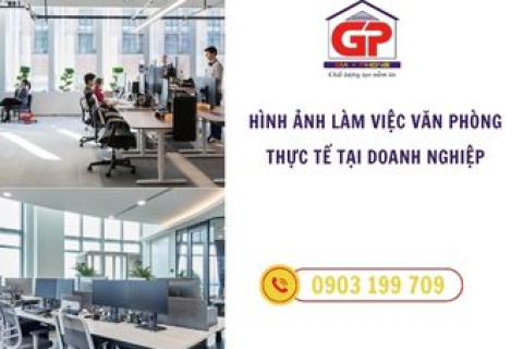Hình ảnh làm việc văn phòng thực tế tại doanh nghiệp