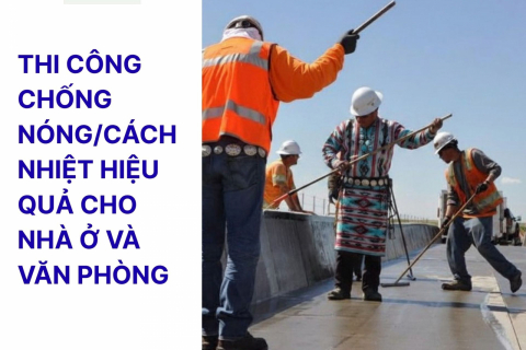 Thi Công Chống Nóng/Cách Nhiệt Uy Tín TPHCM | Báo Giá Mới Nhất 2026