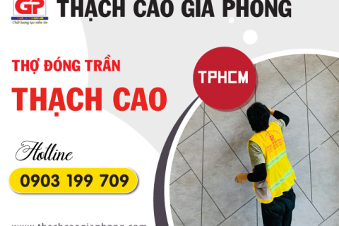 Thợ đóng trần thạch cao tại tphcm uy tín chuyên nghiệp