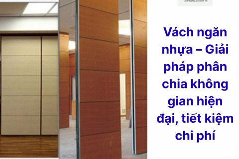 Vách ngăn nhựa – Giải pháp phân chia không gian hiện đại, tiết kiệm chi phí